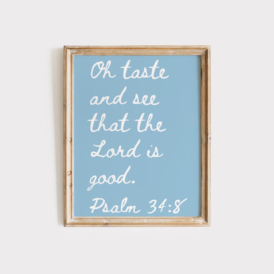 Oh Taste And See That The Lord Is Good Blue Script Psalm 34 8 Poster - Image 4