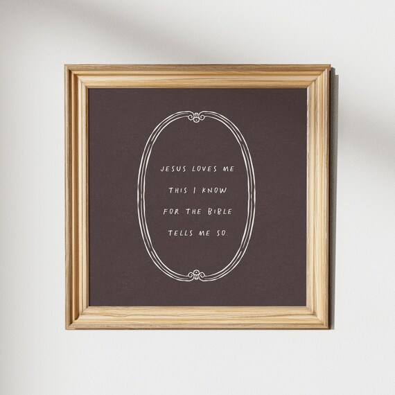 Jesus Loves Me Dark Chocolate White Ink Nursery Hymn Art Poster