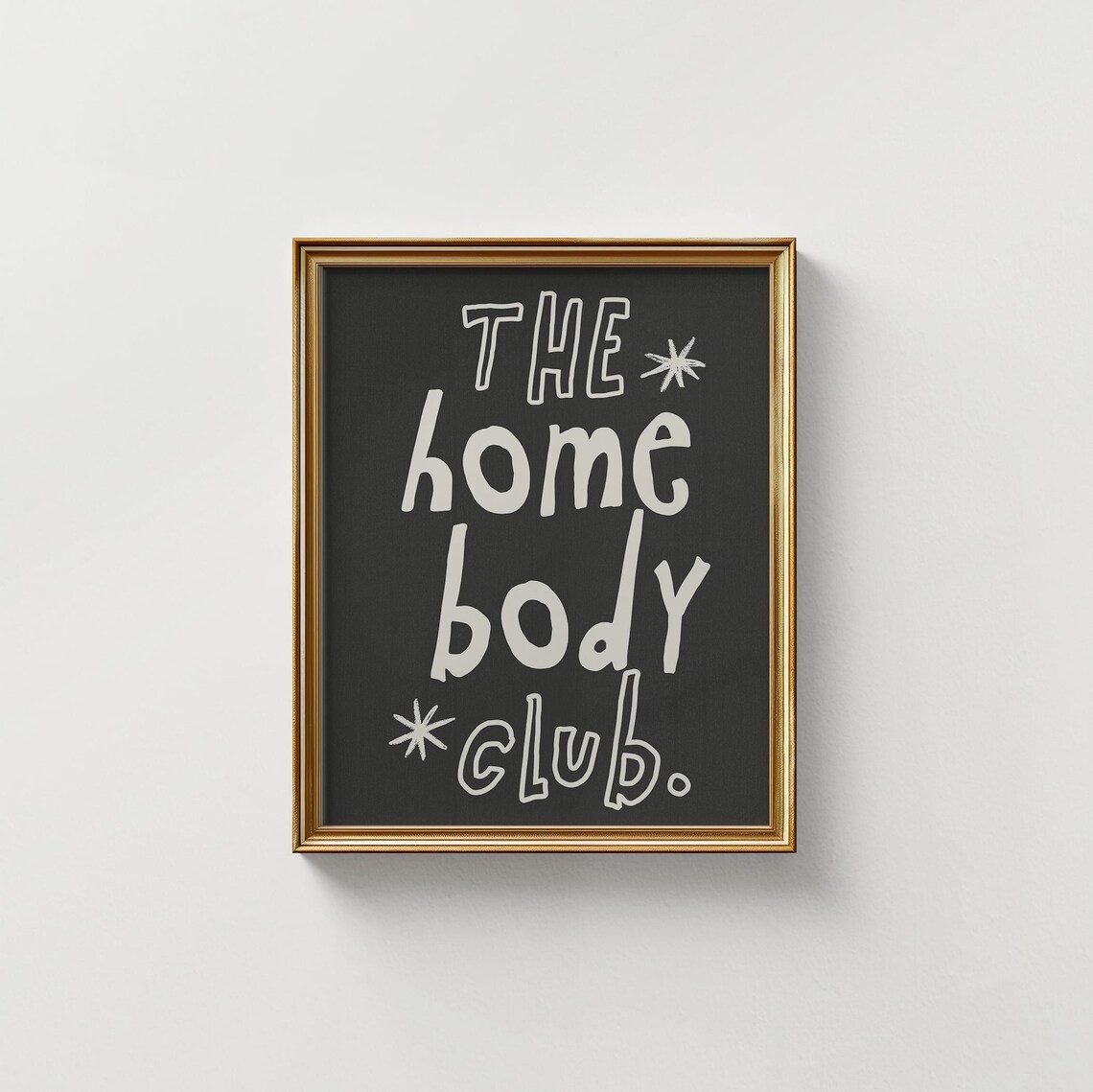 The Homebody Club Black Hand Lettered Quote Trendy Wall Art Print - Image 4