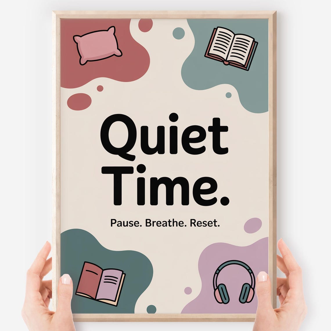 Quiet Time Pause Breathe Reset Calm Down Corner Classroom SEL Poster