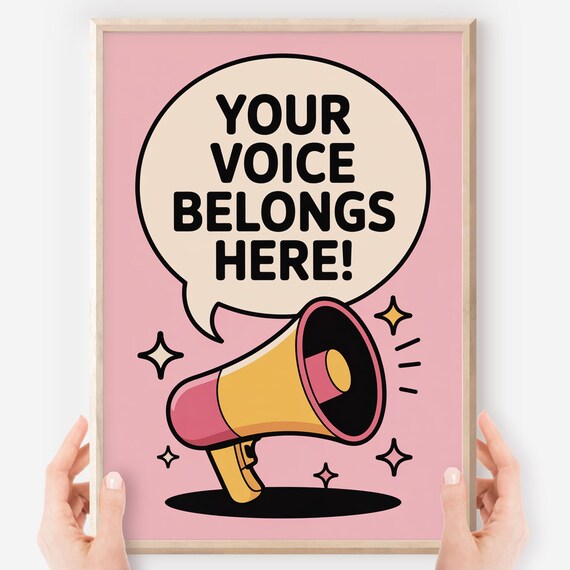 Your Voice Belongs Here Megaphone Speech Bubble Empowerment Classroom Poster