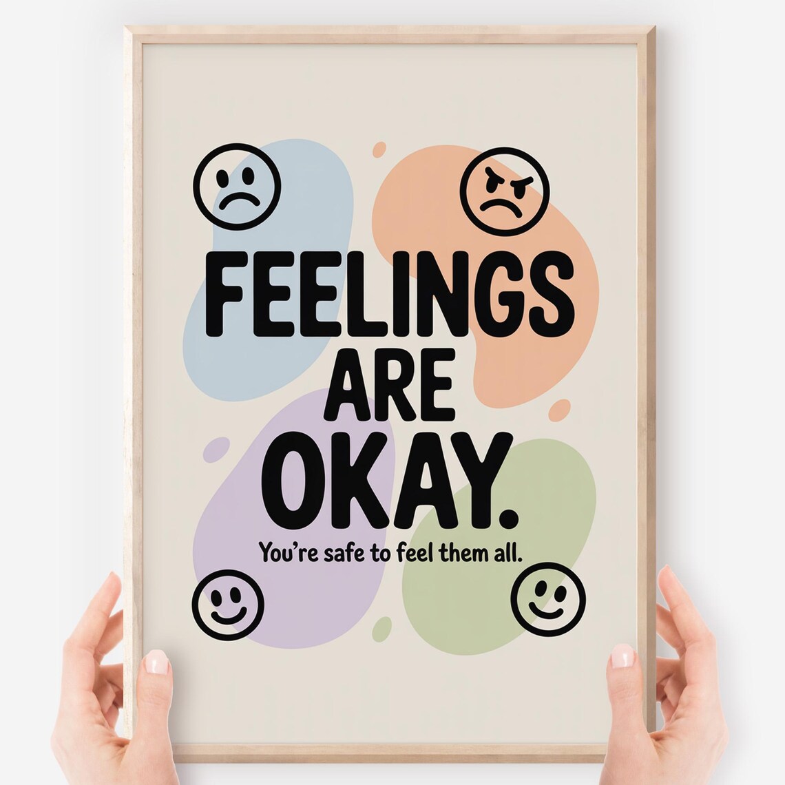 Feelings Are Okay You Are Safe To Feel Them All Classroom Poster