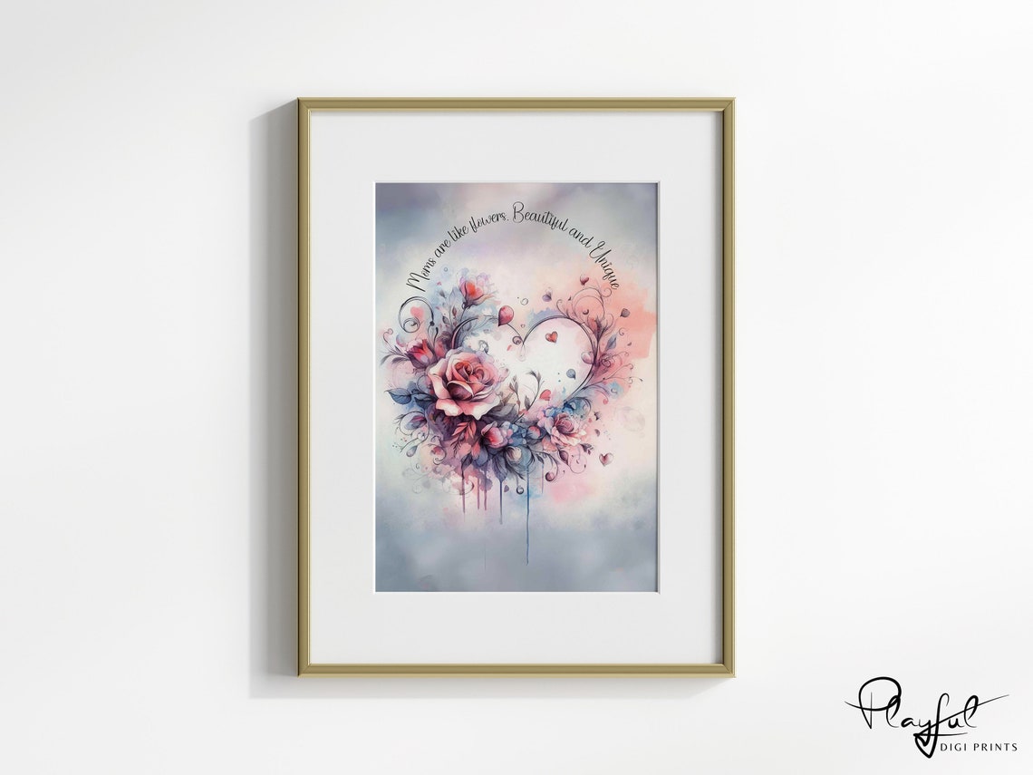 Moms Are Like Flowers Quote Watercolor Heart Rose Mothers Day Print - Image 4