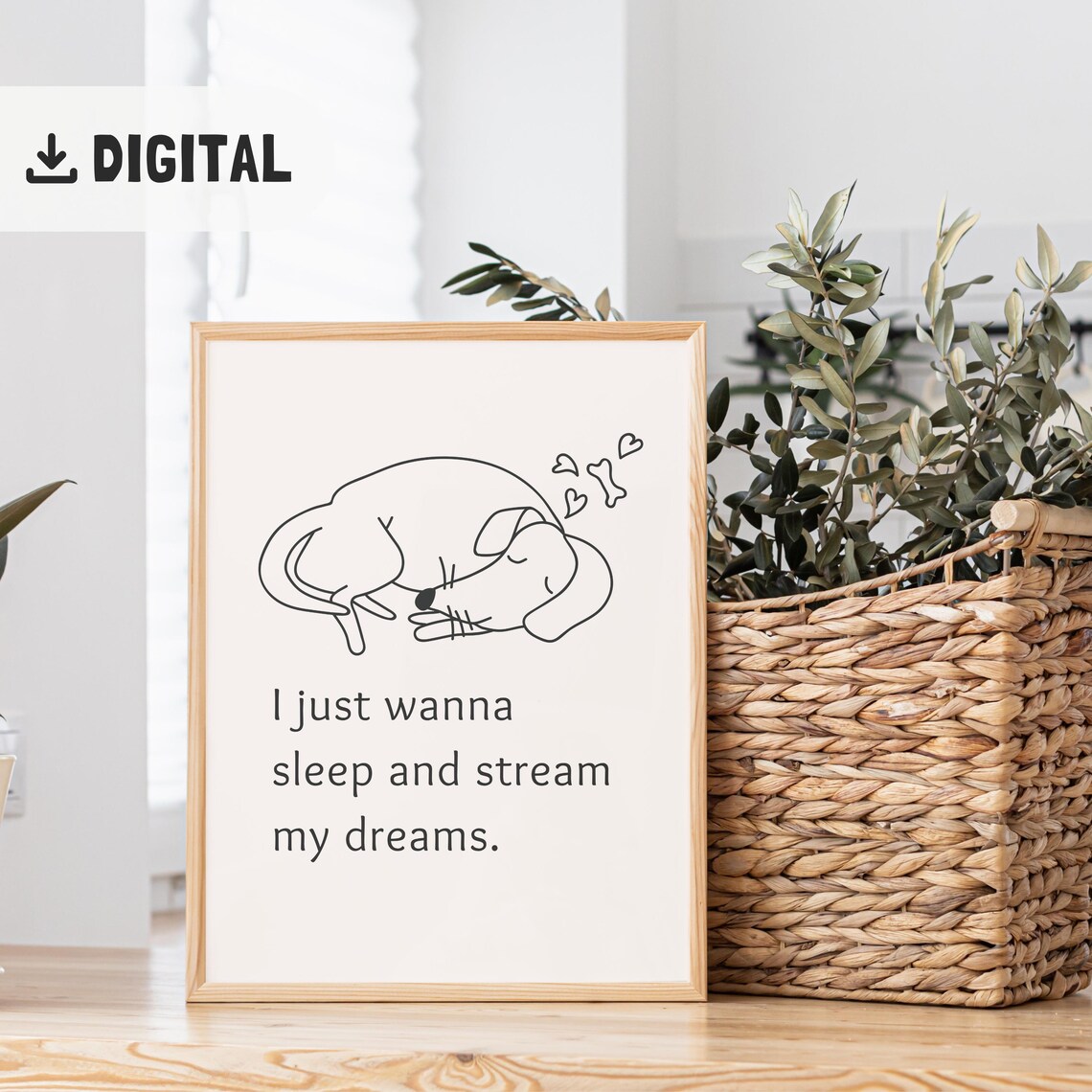 Cute Sleepy Dog Line Art with I Just Wanna Sleep Quote Poster - Image 2