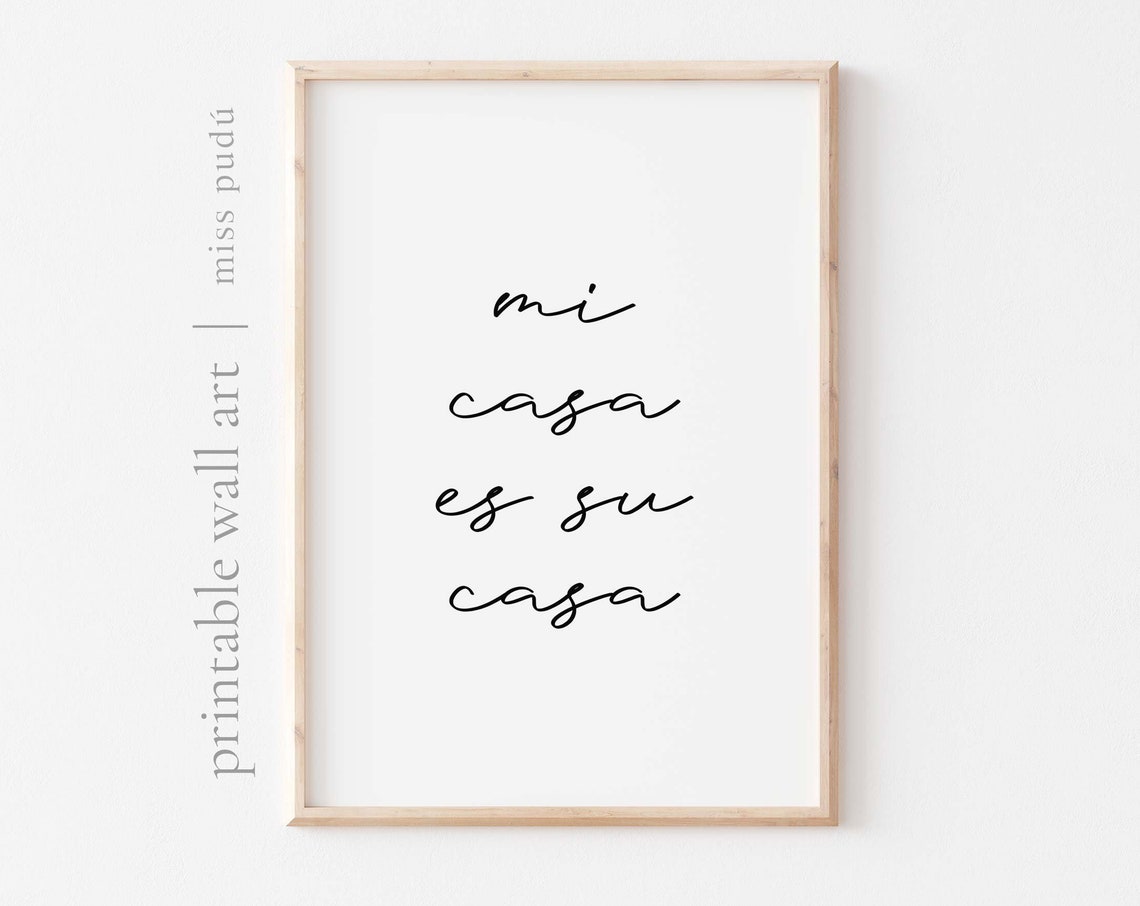 Mi Casa Es Su Casa Spanish Welcome Quote Script Typography Poster