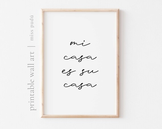 Mi Casa Es Su Casa Spanish Welcome Quote Script Typography Poster