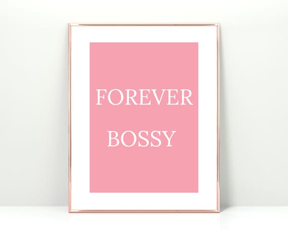Forever Bossy Pink Bold Typography Girl Boss Quote Wall Decor Poster