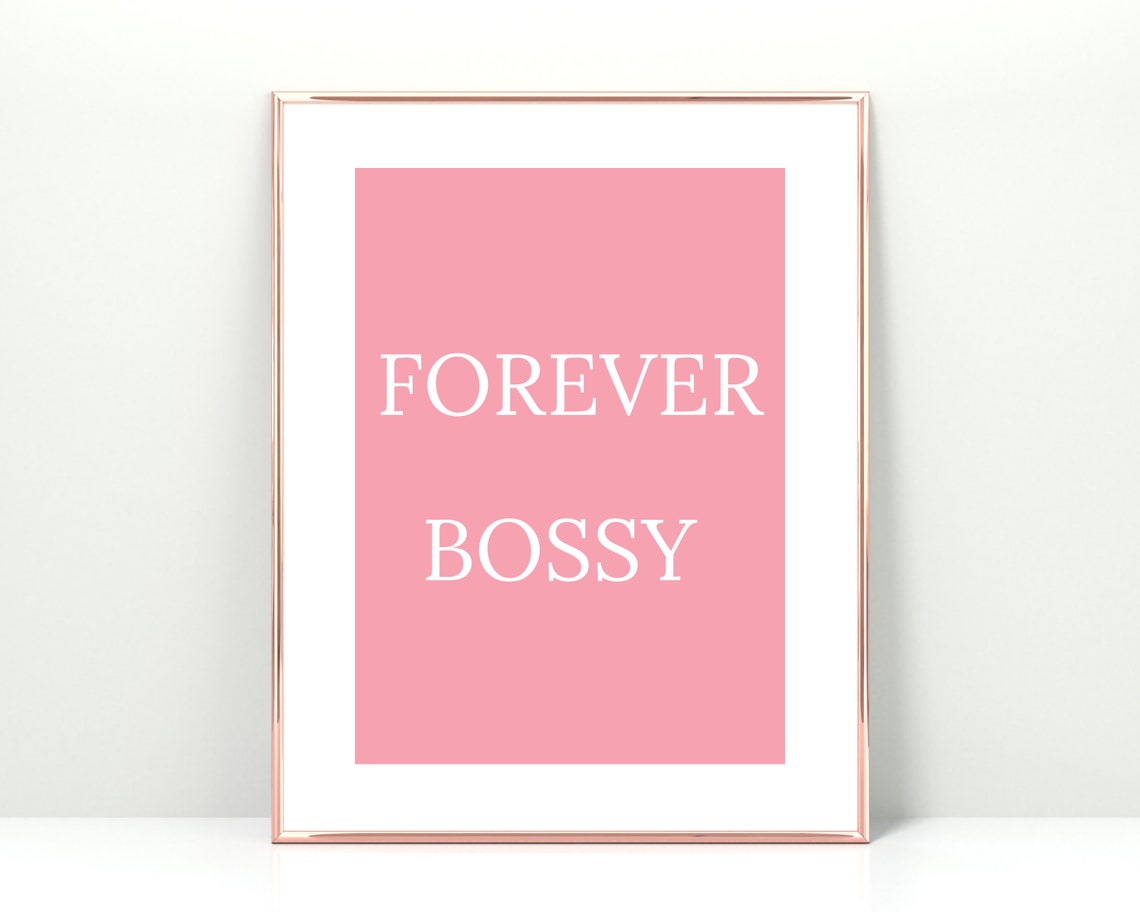 Forever Bossy Pink Bold Typography Girl Boss Quote Wall Decor Poster