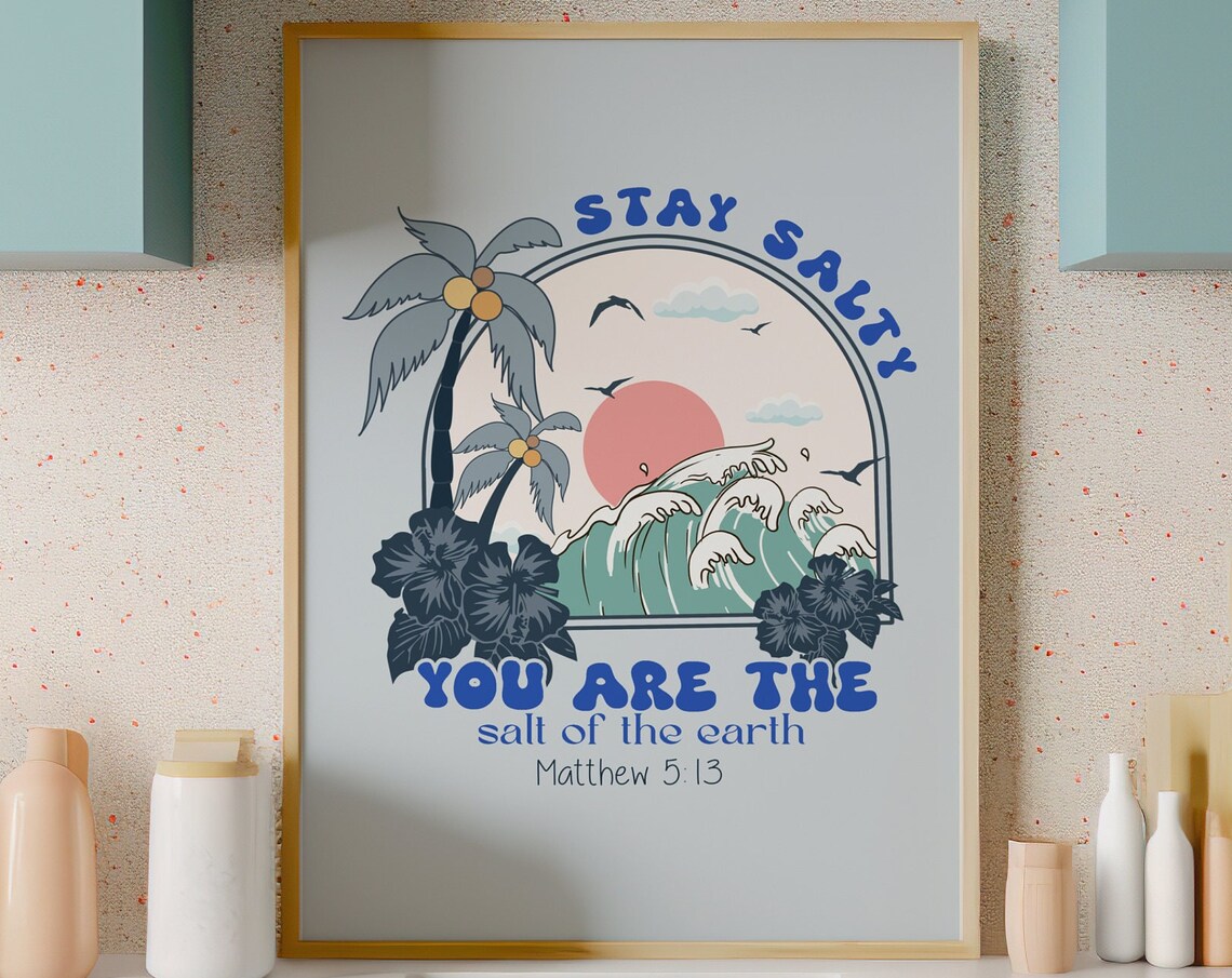 Stay Salty You Are The Salt Of The Earth Beach Wave Quote Poster - Image 3