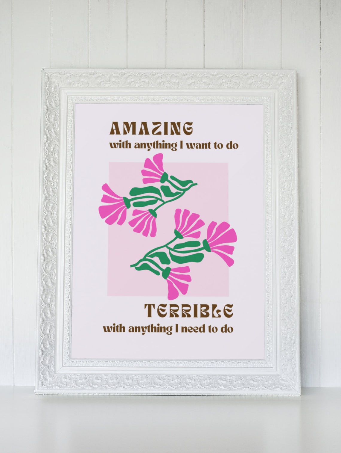 Amazing With Anything I Want To Do Terrible Need Funny Quote Poster - Image 3