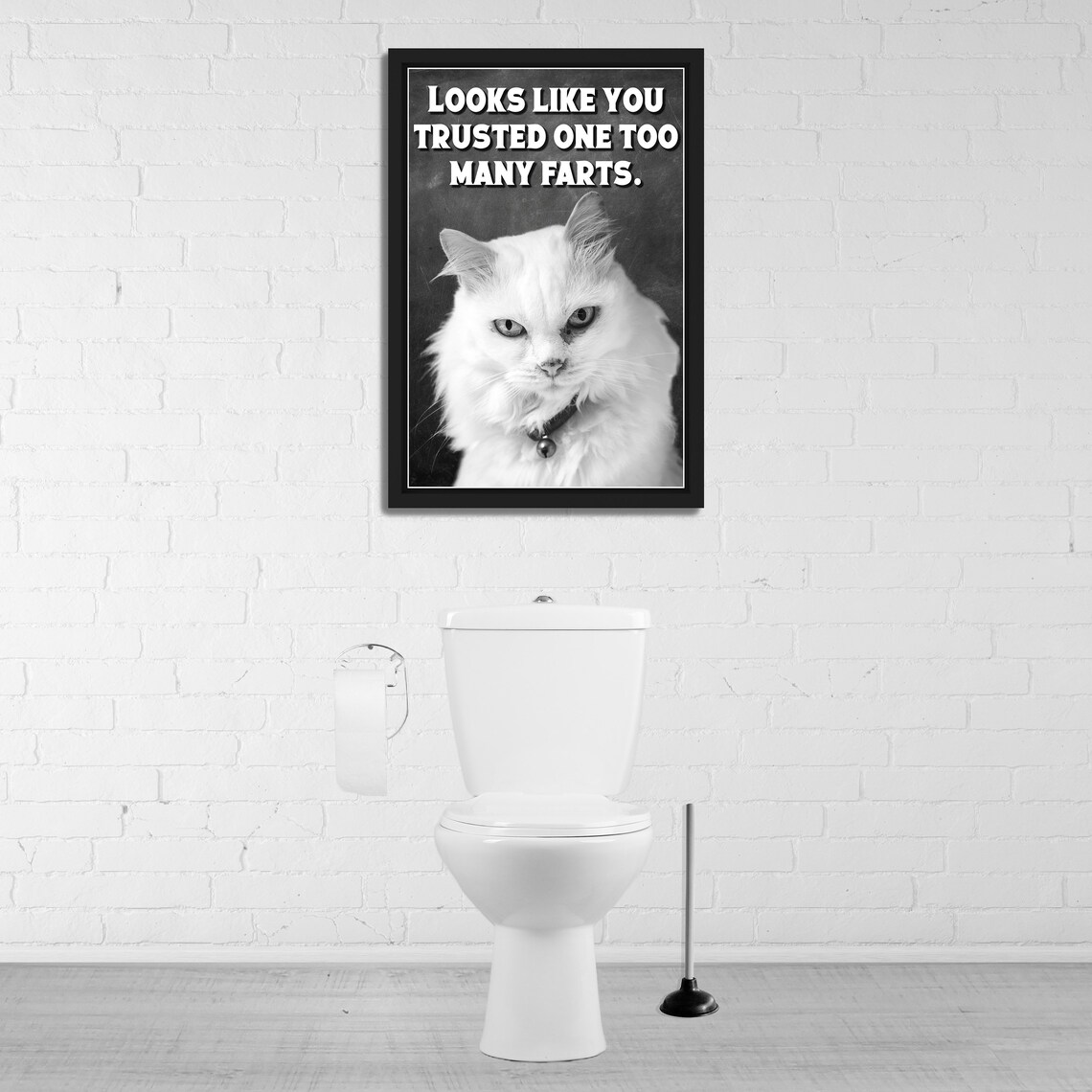 Black And White Grumpy White Cat Selfie Trusted Too Many Farts Funny Bathroom Poster