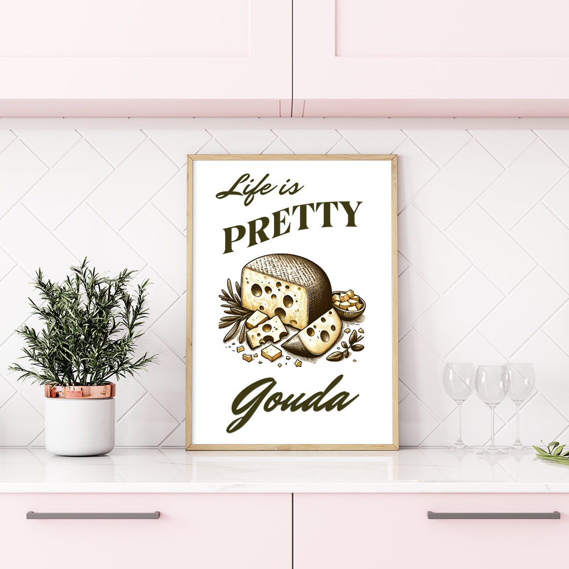Life Is Pretty Gouda Yummy Cheese Funny Wall Art Instant - Image 3