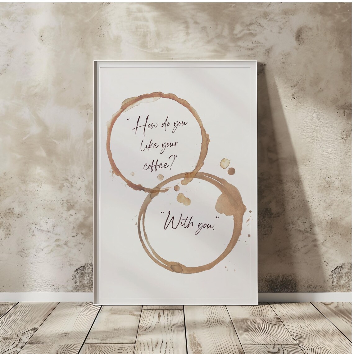 How Do You Like Your Coffee With You Wall Art Instant