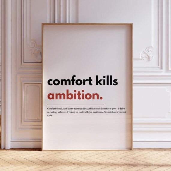 Comfort Kills Ambition Bold Minimalist Success Mindset Quote Poster