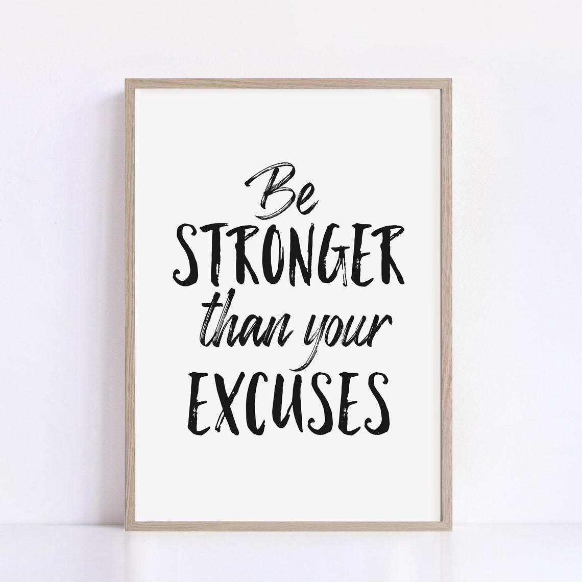 Be Stronger Than Your Excuses Bold Brush Typography Quote Poster - Image 2