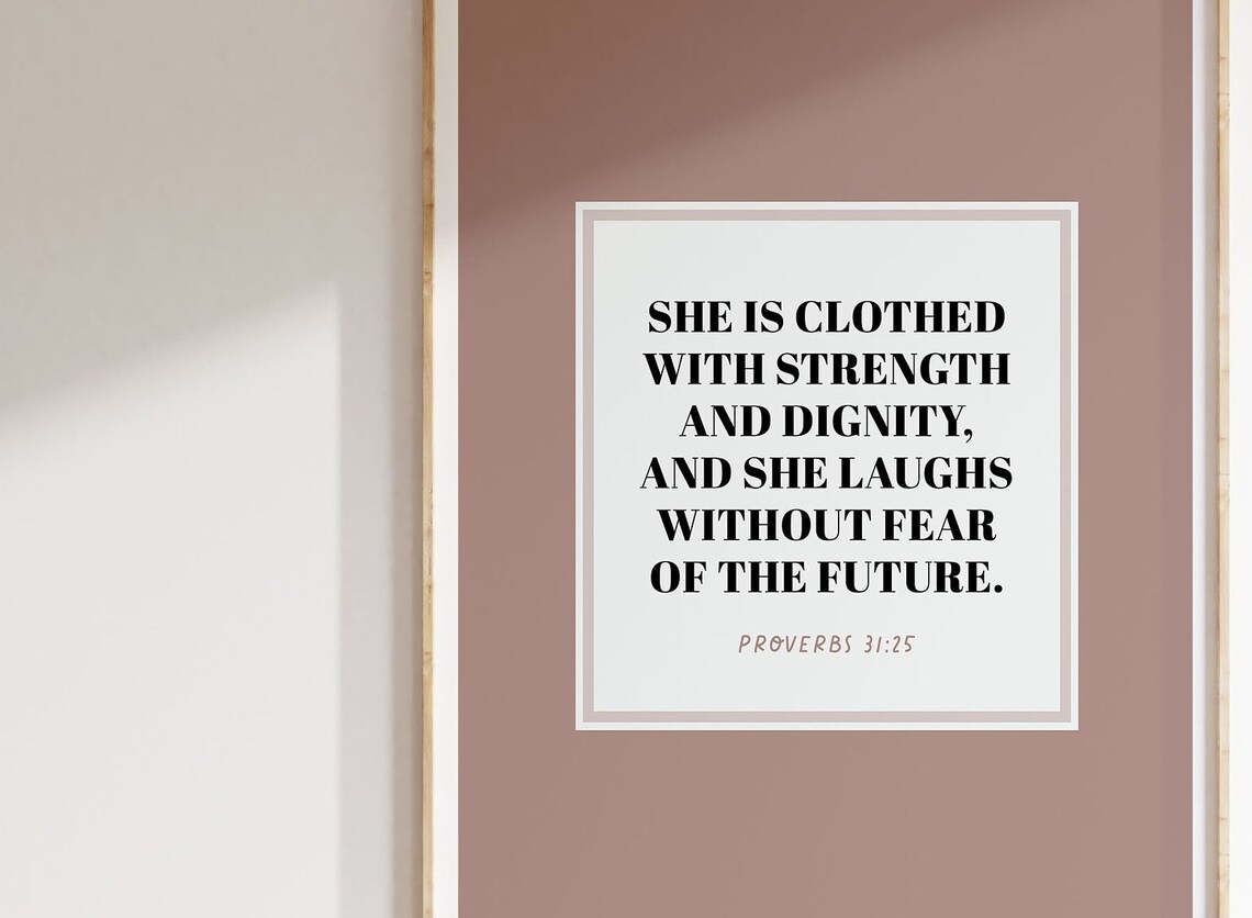 Proverbs 31:25 She Is Clothed With Strength Bible Verse For Women Poster - Image 3