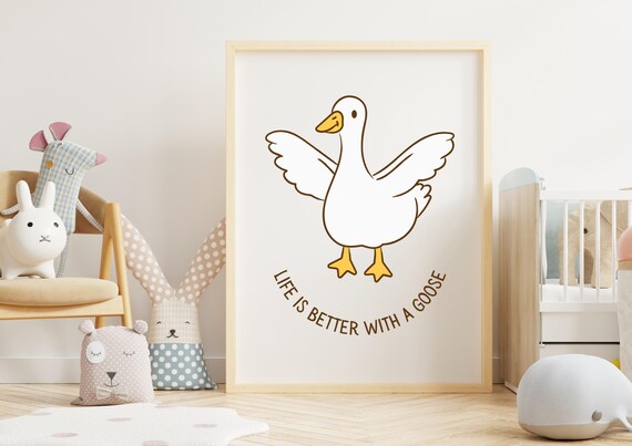 Life Is Better With A Goose Print Cute White Wall Art Bathroom Decor Cottage Core Playroom Kids Room Poster