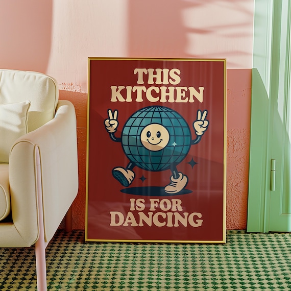 This Kitchen Is for Dancing Retro Disco Ball Mascot Quote Poster