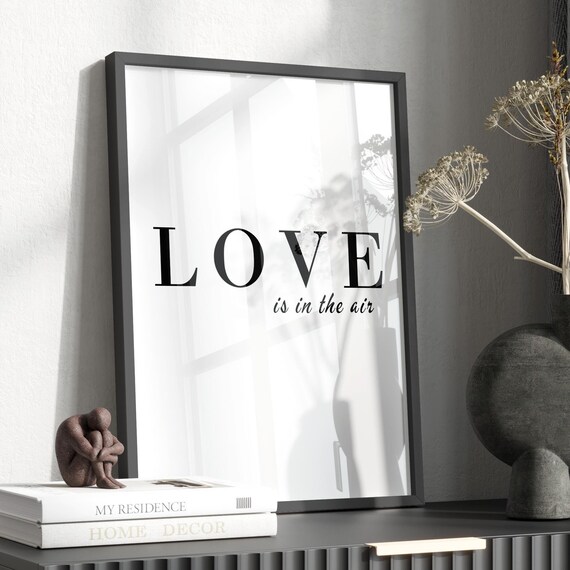 Love Is In The Air, Minimalist Quote Art Print
