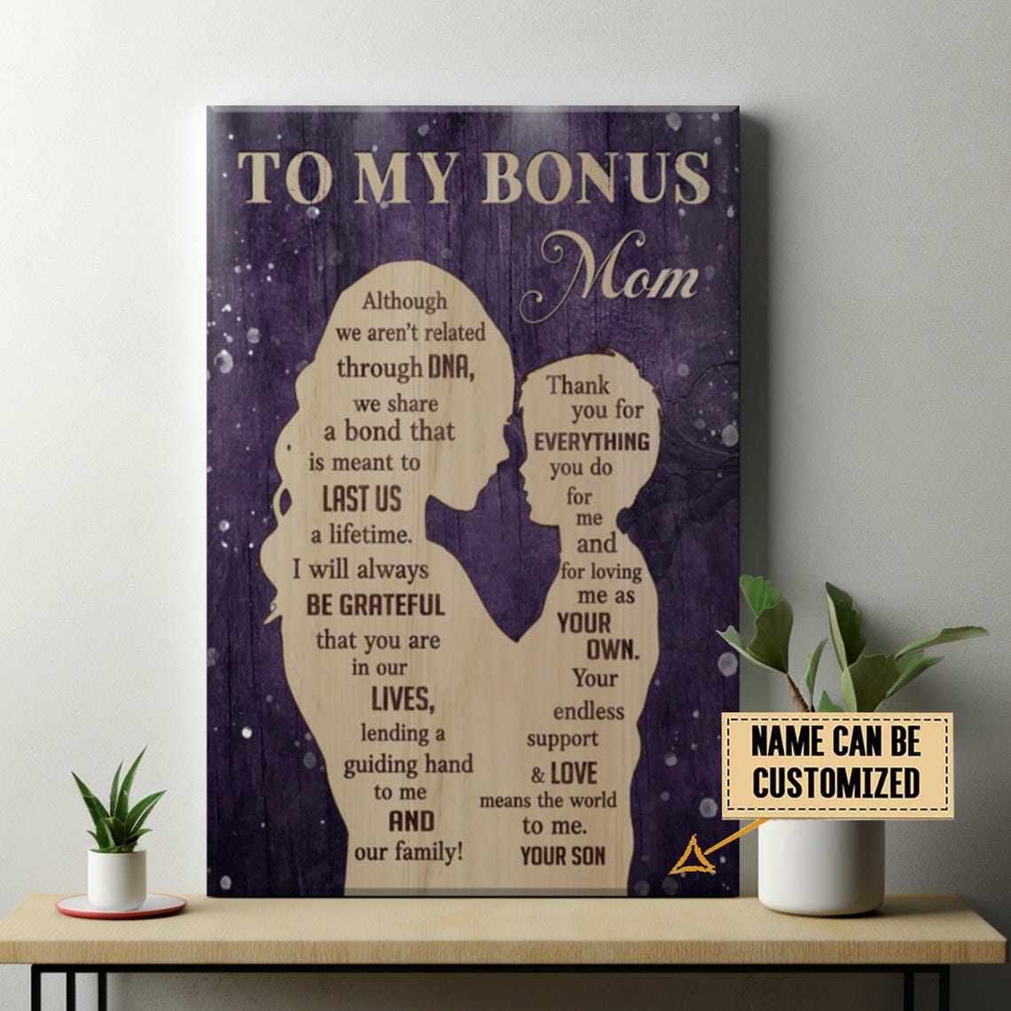 To My Bonus Mom We Arent Related Through DNA Son Tribute Poster - Image 3
