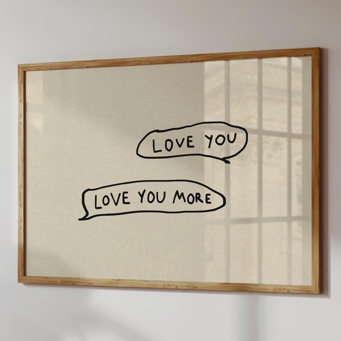 Love You More Handdrawn Typography Wall Art Print