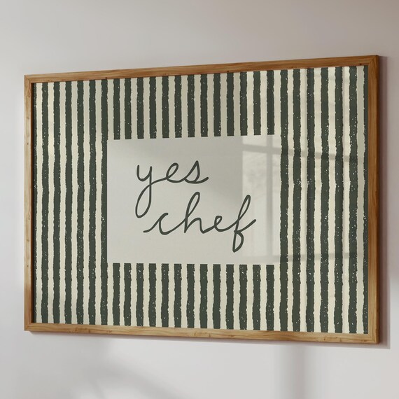 Yes Chef Green Striped Modern Script Kitchen Typography Poster