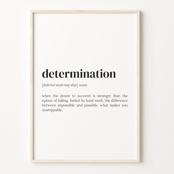 Determination Definition Dictionary Quote Art Print