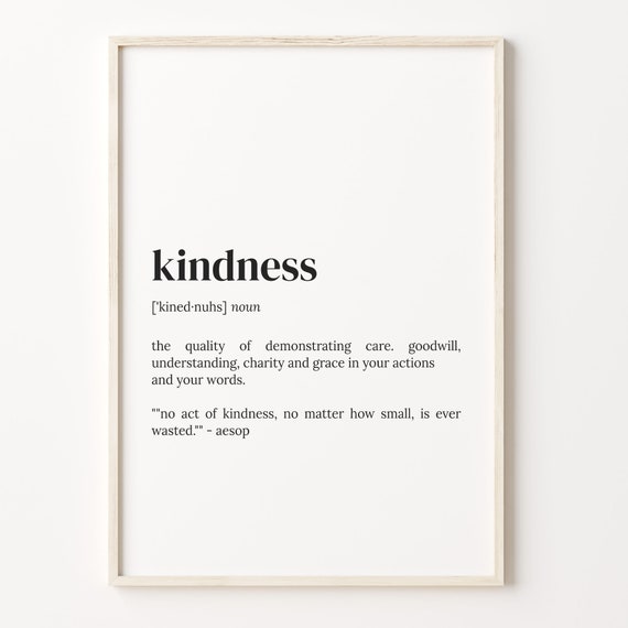 Kindness Definition Print Dictionary Poster Quote Wall Art Kidness Quote Art Motivational Quote Kidness Quote Gift C17 257