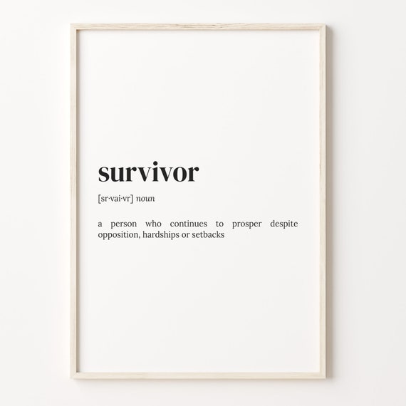 Survivor Definition Print Dictionary Poster Quote Wall Art Survivor Print Motivational Quote Motivation Gift Gift Ideas C17 442