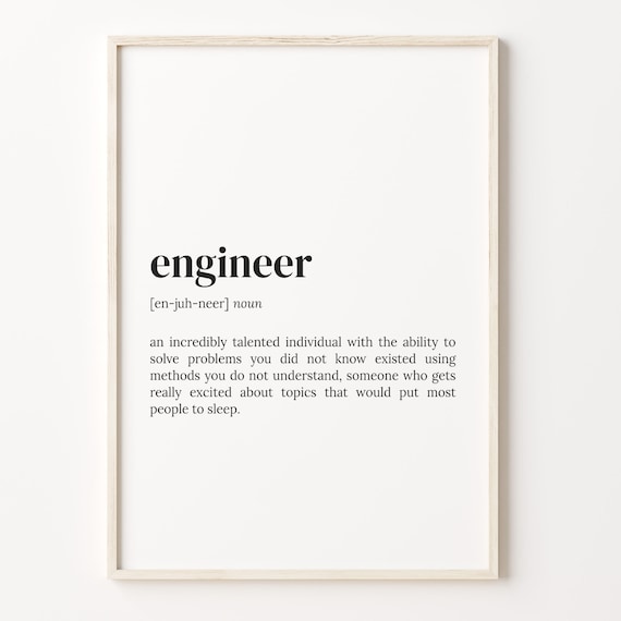 Engineer Definition Dictionary Poster, Funny Quote Art