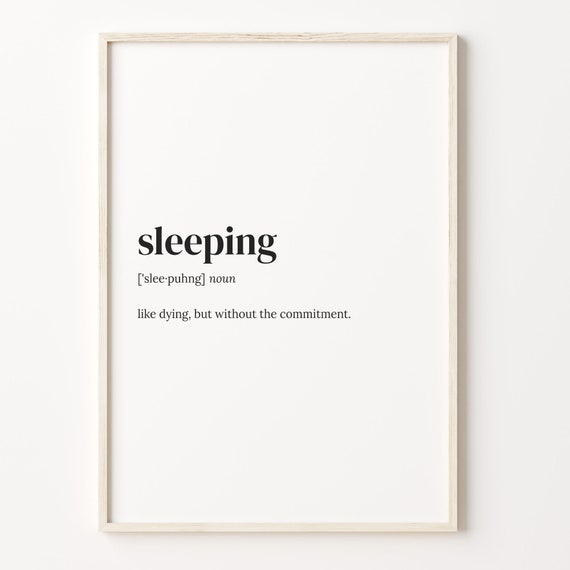 Sleeping Definition Funny Quote Poster, Dictionary Style