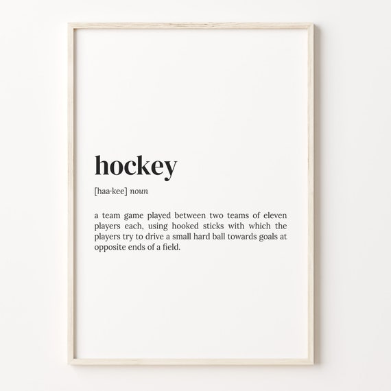 Hockey Definition Print Dictionary Poster Quote Wall Art Hocket Player Art Hockey Player Gift Gift For Dad Gift For Men C17 217