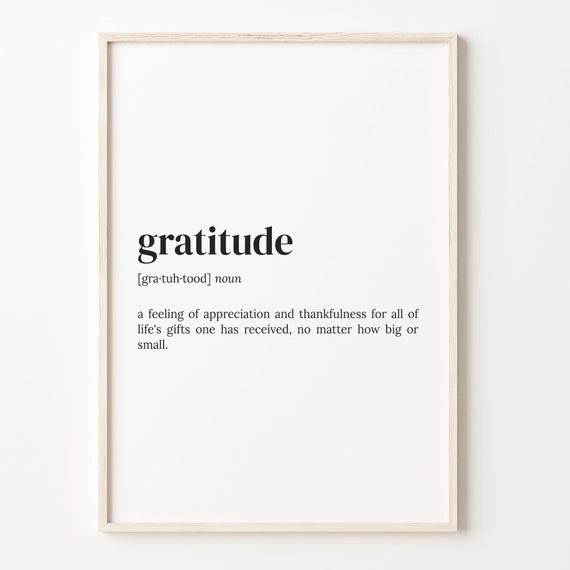 Gratitude Definition Print Dictionary Poster Quote Wall Art Grateful Print Motivational Quote Motivational Gift C17 196