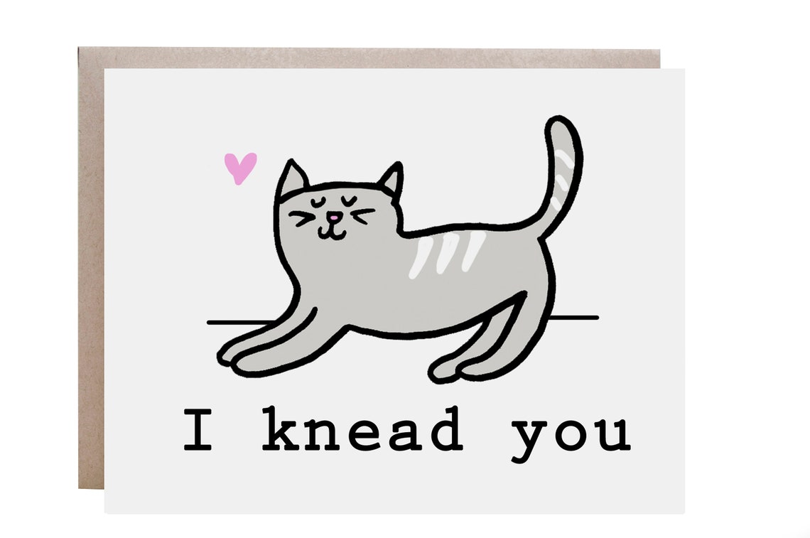 I Knead You Gray Cat Stretching Cute Love Pun Card Art Poster