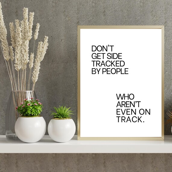 Do Not Get Sidetracked Bold Minimalist Motivational Quote Poster