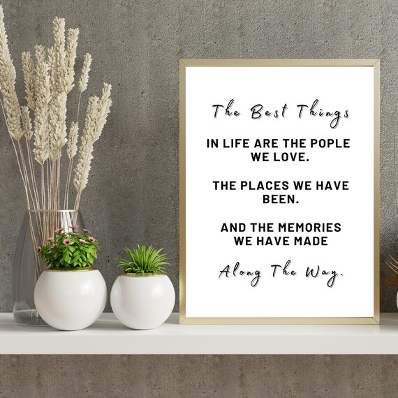 The Best Things In Life Wall Art Inspirational Quote Poster Positive Quotes Print Friend Gifts Instant
