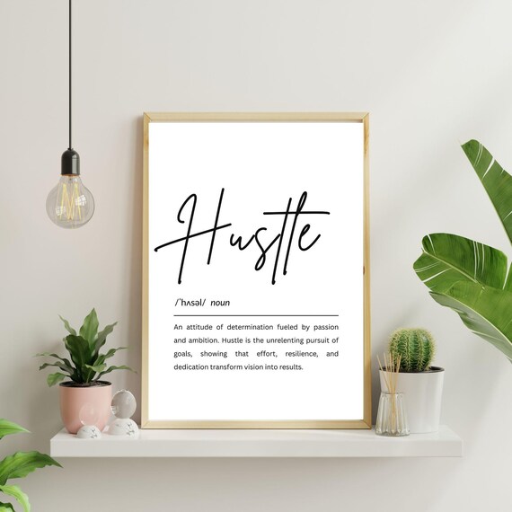 Hustle Definition Wall Art Motivational Typography Poster Inspirational Quote For Office Or Home Decor