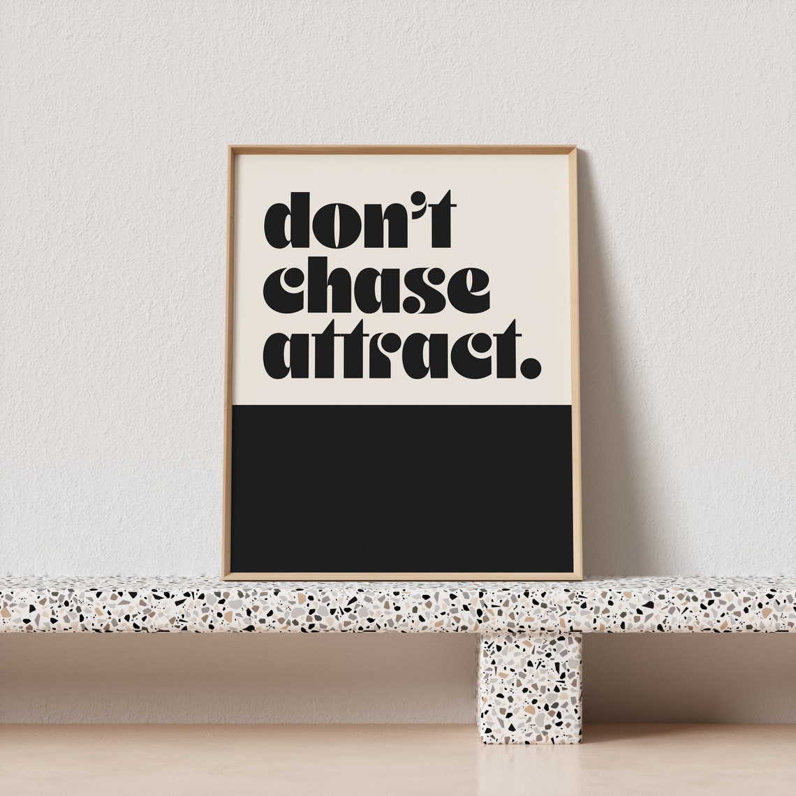 Dont Chase Attract Bold Retro Two Tone Black Cream Quote Art Print - Image 3