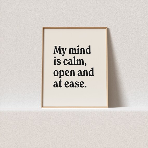 Retro Print My Mind Is Calm Open And At Ease Stunning Typography A Must Have For Your Gallery Wall A Click Away To Be Yours Forever