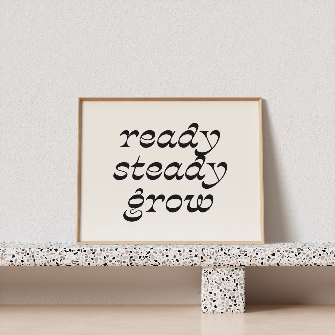 Ready Steady Grow Swash Script Horizontal Motivational Art Poster - Image 3