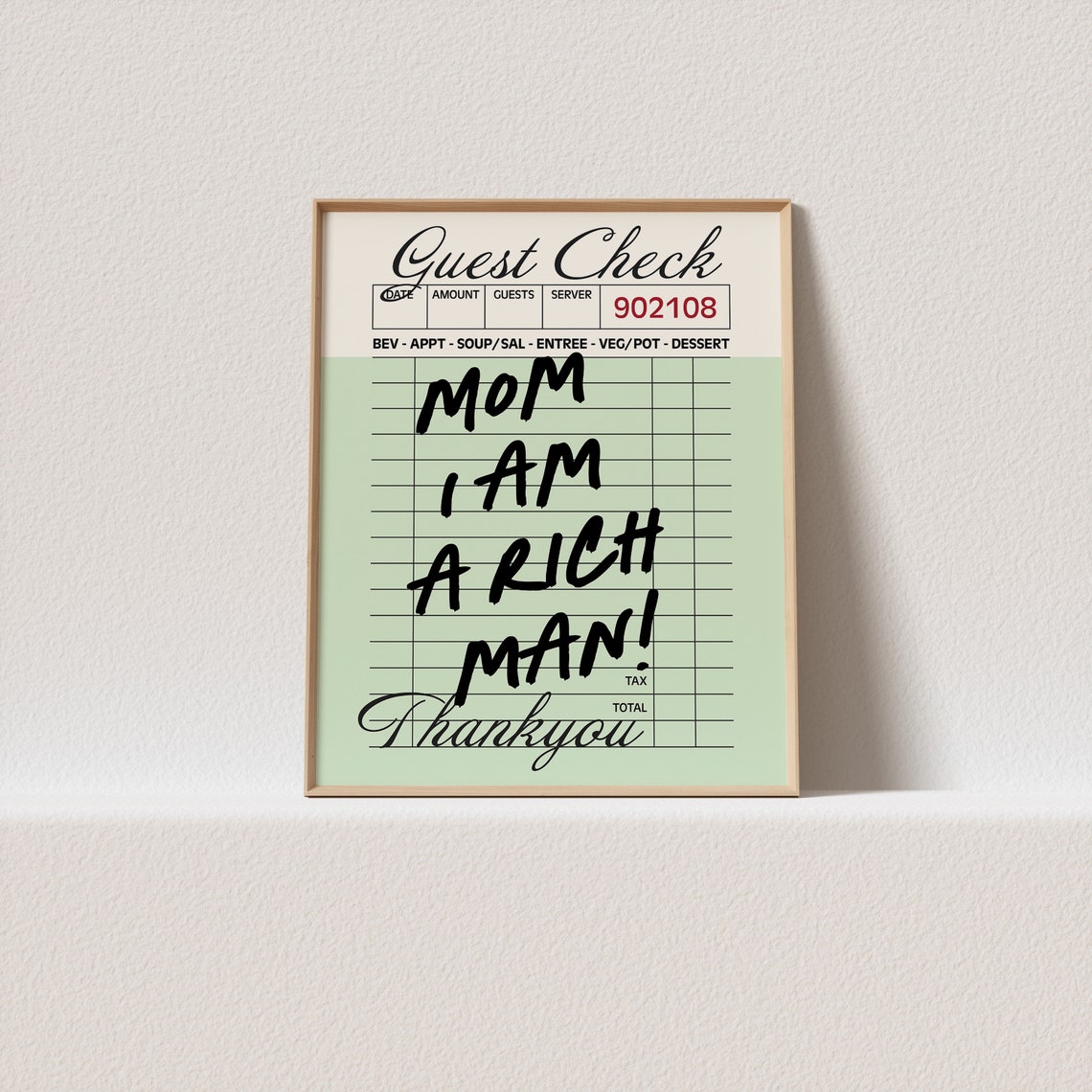 Mom I Am a Rich Man Green Diner Guest Check Receipt Art Poster