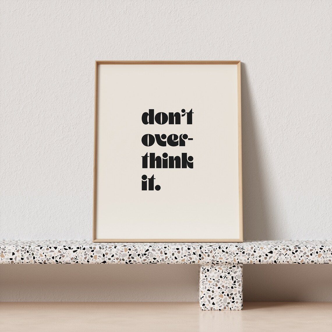 Don't Overthink It Minimal Typography Art Print - Image 3