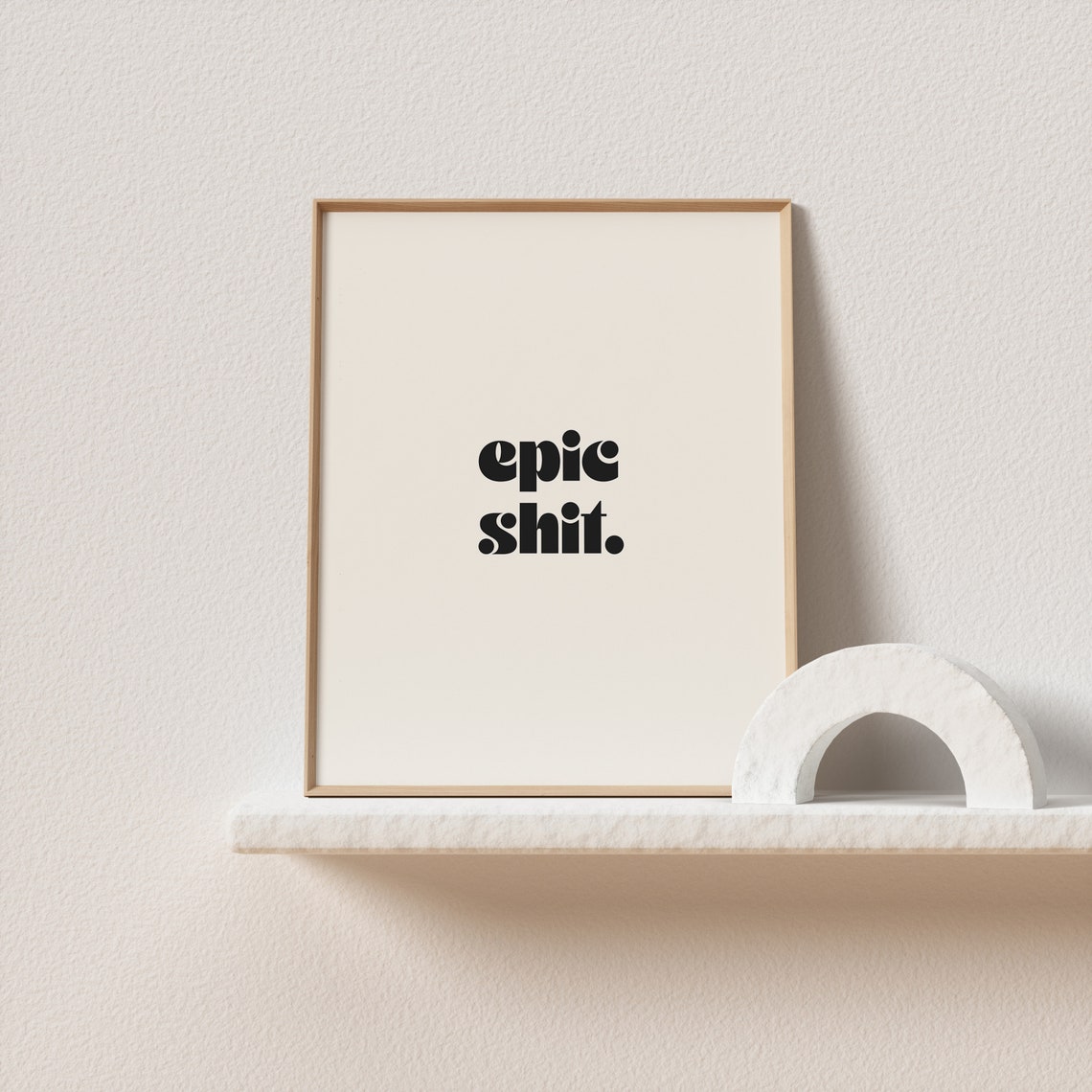 Epic Shit Funny Bold Retro Black Type Swear Word Quote Art Print - Image 3