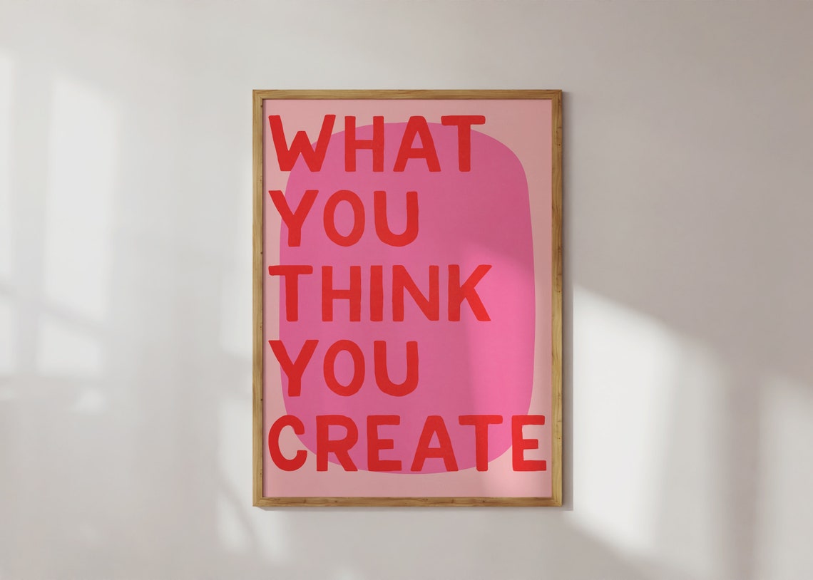 What You Think You Create Bold Red Pink Manifestation Quote Poster - Image 3