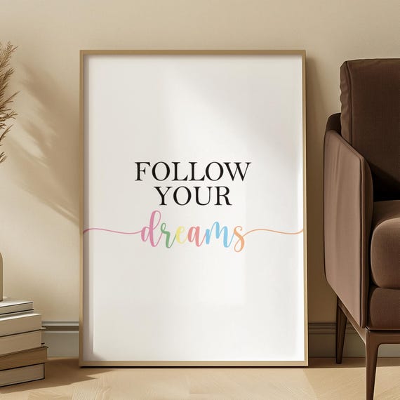 Framed Follow Your Dreams Wall Art Colorful Motivational Typography Print Positive Affirmation Poster Pastel Quote Artwork