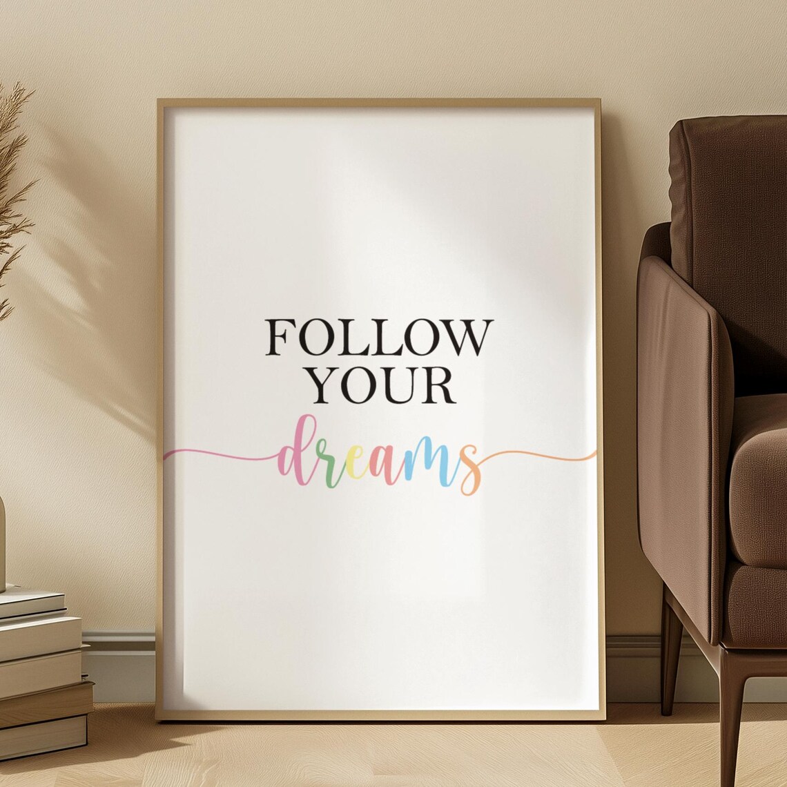 Follow Your Dreams Rainbow Script Motivational Quote Poster for Kids