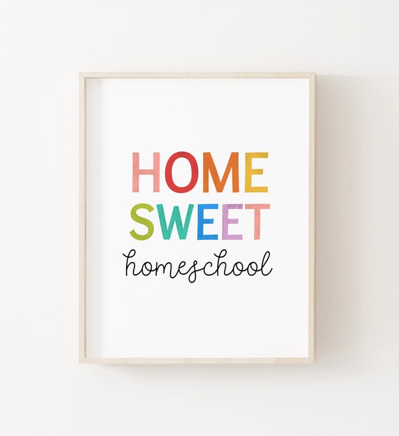 Home Sweet Homeschool Rainbow Classroom Sign Homeschool Decor Educational Posters Teaching Decor Classroom