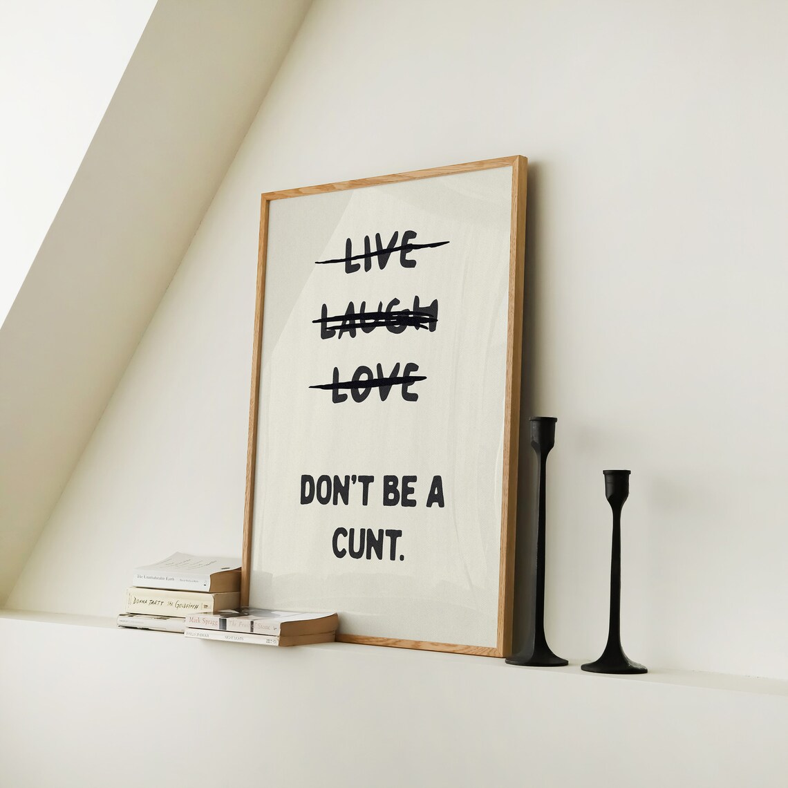 Live Laugh Love Don't Be A Cnt Funny Poster - Image 4