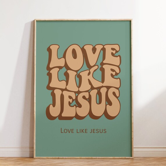 Groovy 70s Style Sage Green Love Like Jesus Typography Art Poster