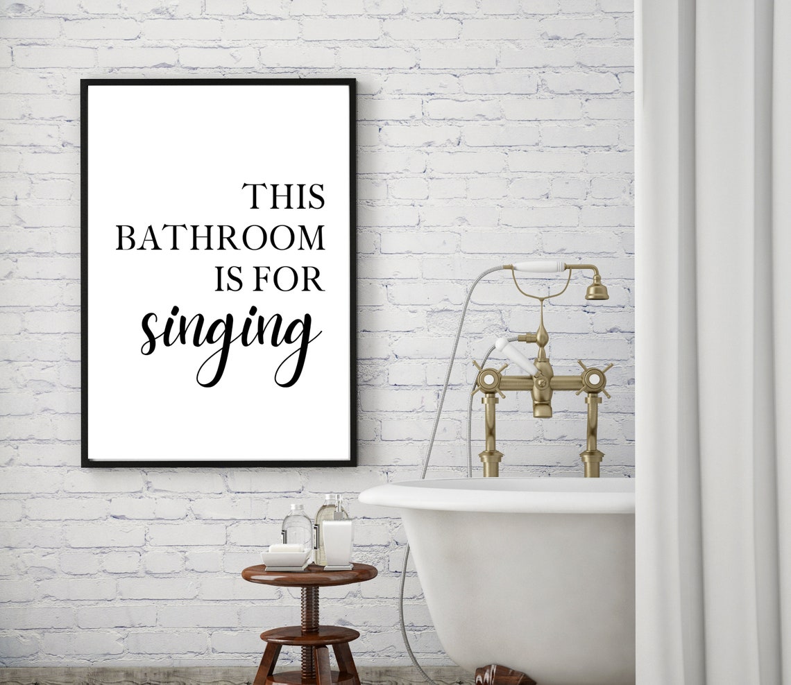 This Bathroom Is For Singing Funny Quote Bathroom Wall Decor Poster